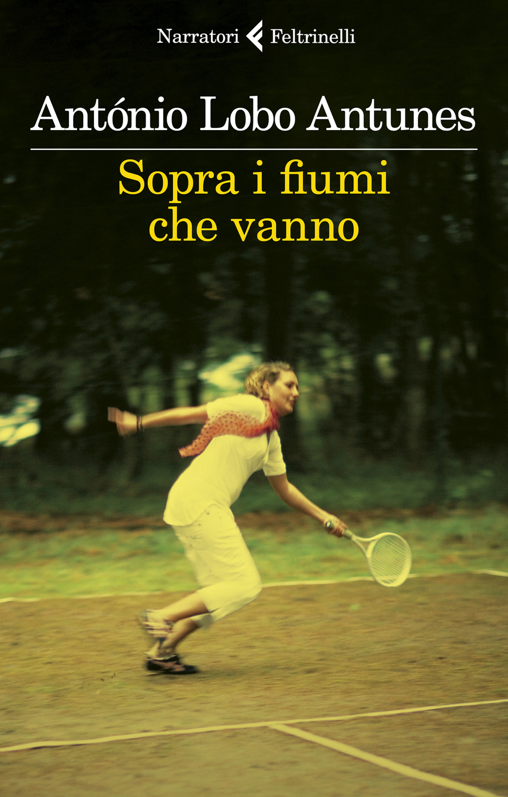 Libro Sopra i fiumi che vanno di António Lobo Antunes - ean 9788807034657 - Feltrinelli