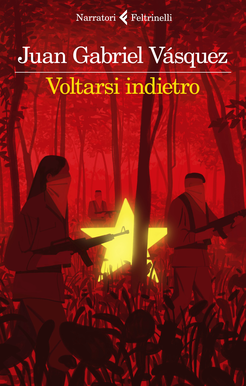 Libro Voltarsi indietro di Juan Gabriel Vásquez - ean 9788807034992 - Feltrinelli
