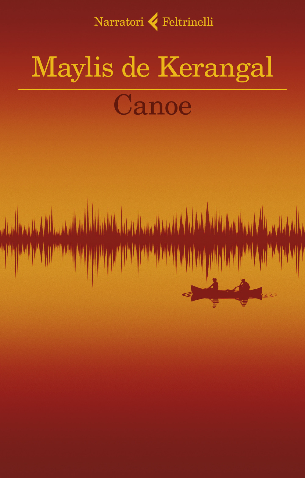 Libro Canoe di Maylis De Kerangal - ean 9788807035005 - Feltrinelli