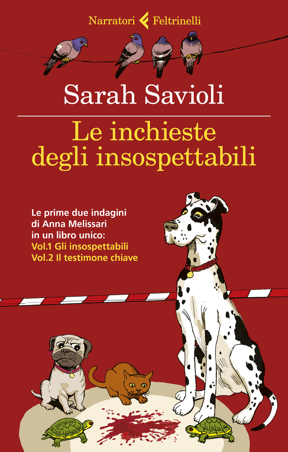 Libro inchieste degli insospettabili: Gli insospettabili-Il testimone chiave di Sarah Savioli - ean 9788807035050 - Feltrinelli
