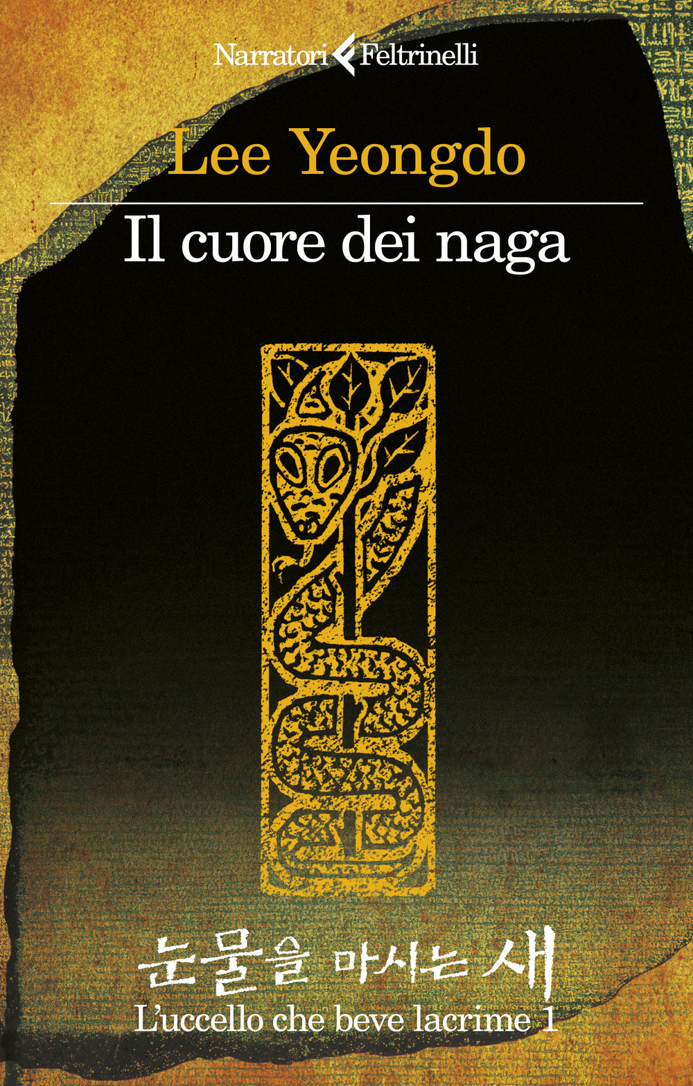 Libro cuore dei naga. L'uccello che beve lacrime di Lee Yeongdo - ean 9788807035630 - Feltrinelli