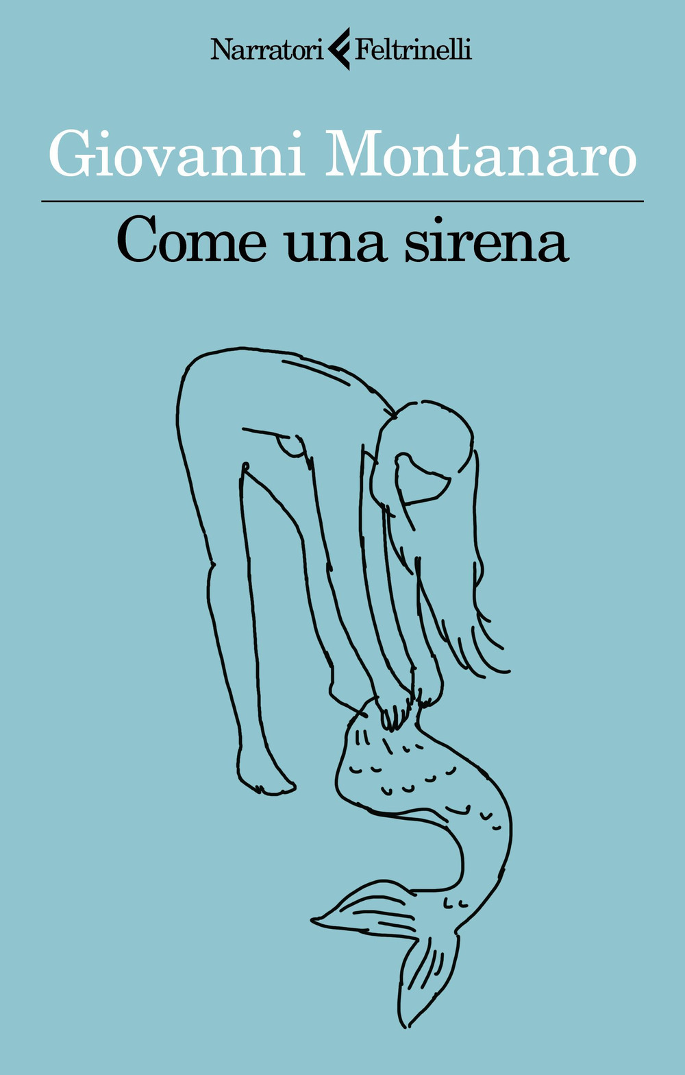Libro Come una sirena di Giovanni Montanaro - ean 9788807035685 - Feltrinelli