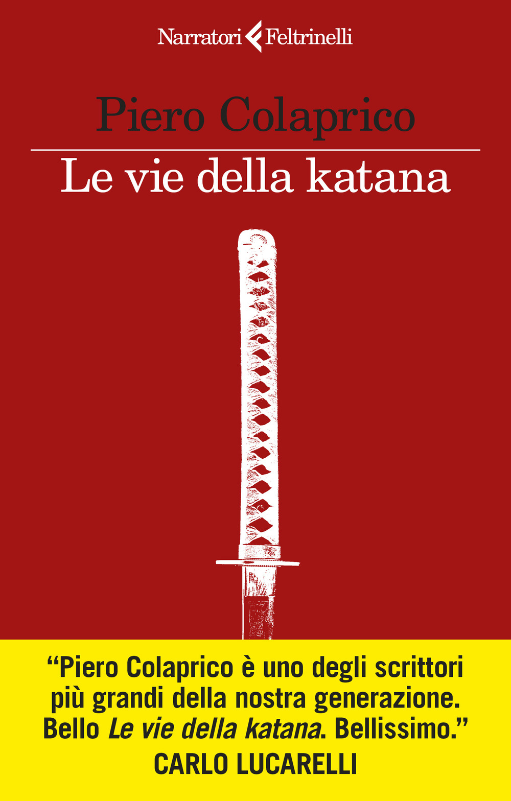 Libro vie della katana di Piero Colaprico - ean 9788807035975 - Feltrinelli