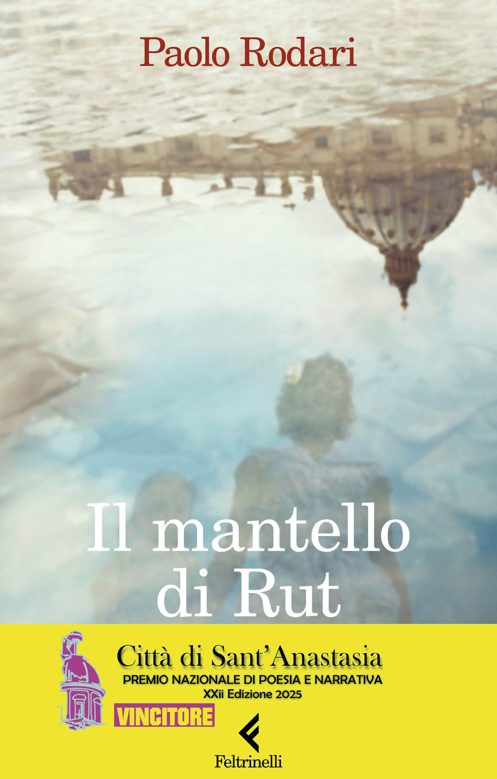 Libro mantello di Rut di Paolo Rodari - ean 9788807036330 - Feltrinelli