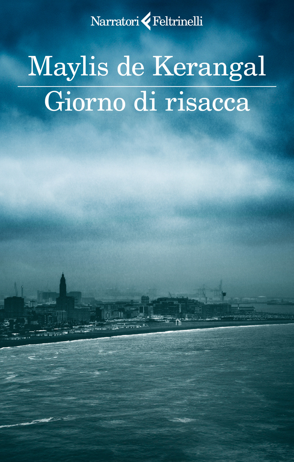Libro Giorno di risacca di Maylis De Kerangal - ean 9788807036477 - Feltrinelli