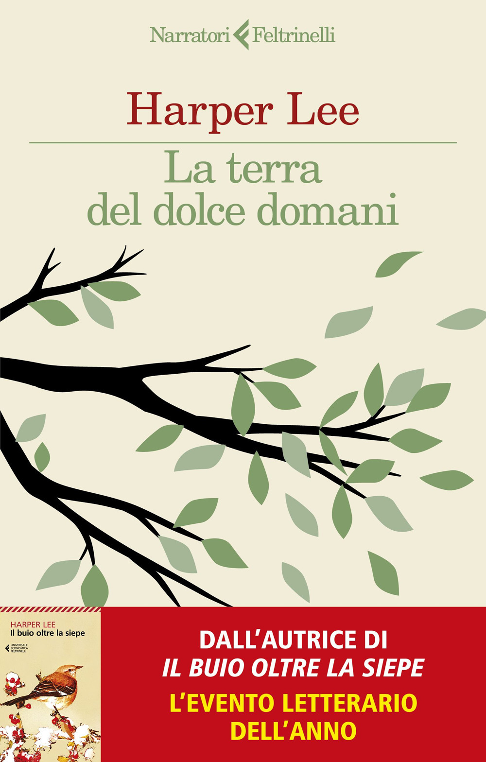 Libro terra del dolce domani di Harper Lee - ean 9788807036941 - Feltrinelli