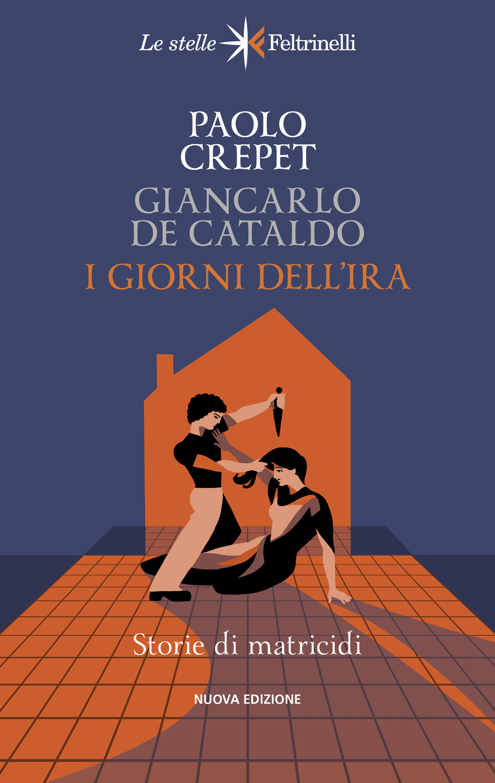 Libro giorni dell'ira. Storie di matricidi di Paolo Crepet; Giancarlo De Cataldo - ean 9788807070709 - Feltrinelli