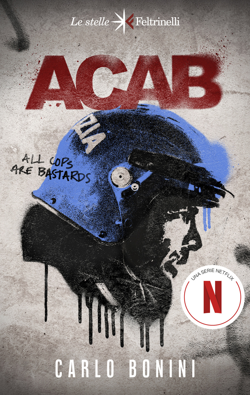 Libro ACAB. All cops are bastards di Carlo Bonini - ean 9788807070723 - Feltrinelli