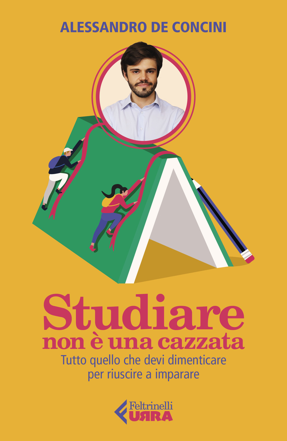 Libro Studiare non è una cazzata. Tutto quello che devi dimenticare per riuscire a imparare di Alessandro De Concini - ean 9788807091780 - Feltrinelli
