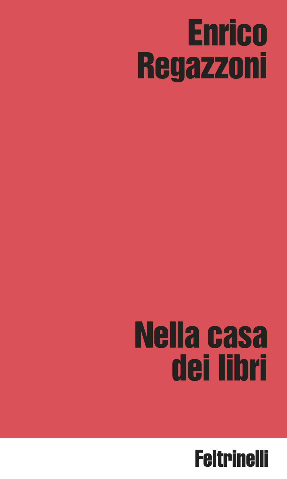 Libro Nella casa dei libri di Enrico Regazzoni - ean 9788807092046 - Feltrinelli