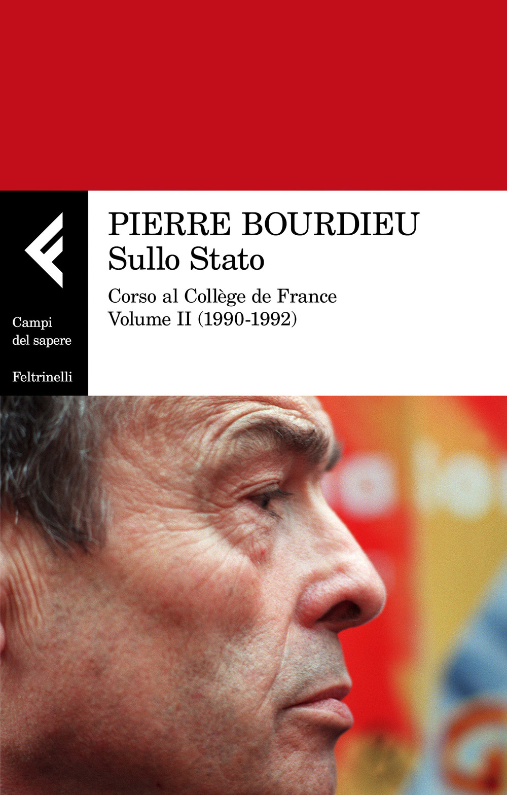 Libro Sullo Stato. Corso al Collège de France di Pierre Bourdieu - ean 9788807105517 - Feltrinelli