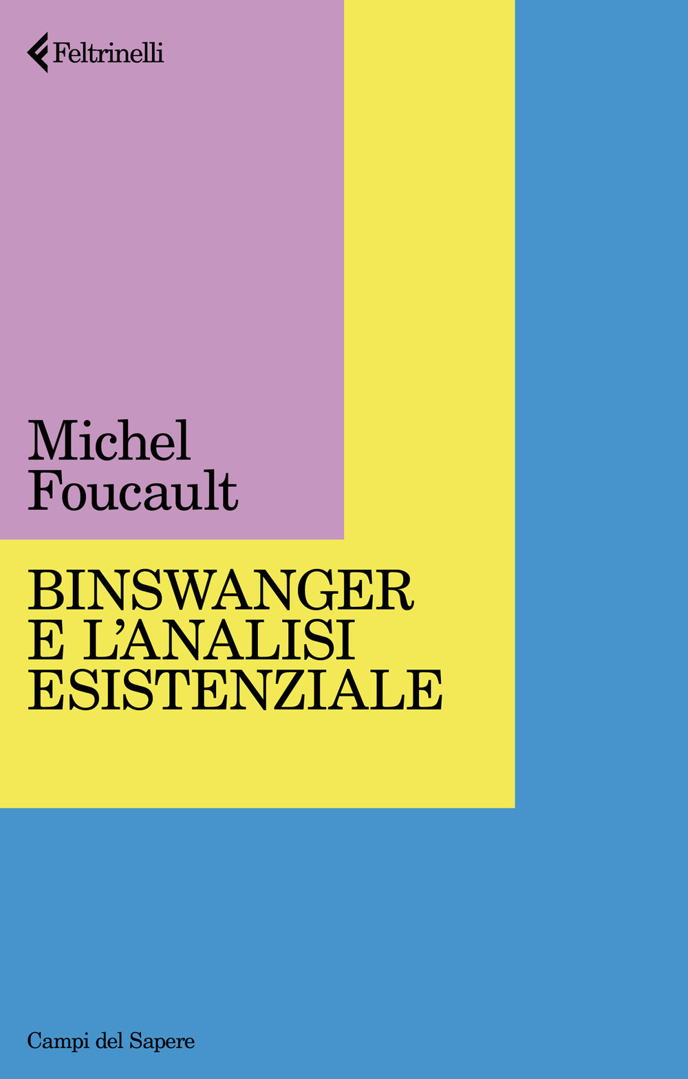 Libro Binswanger e l'analisi esistenziale di Michel Foucault - ean 9788807105814 - Feltrinelli