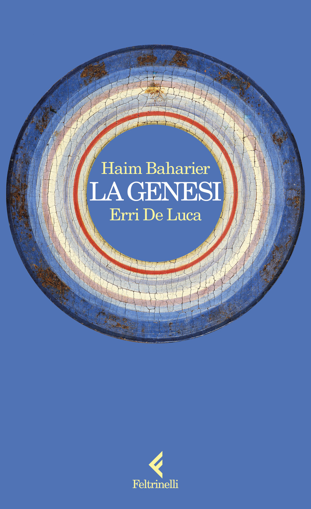 Libro Genesi di Haim Baharier; Erri De Luca - ean 9788807174667 - Feltrinelli