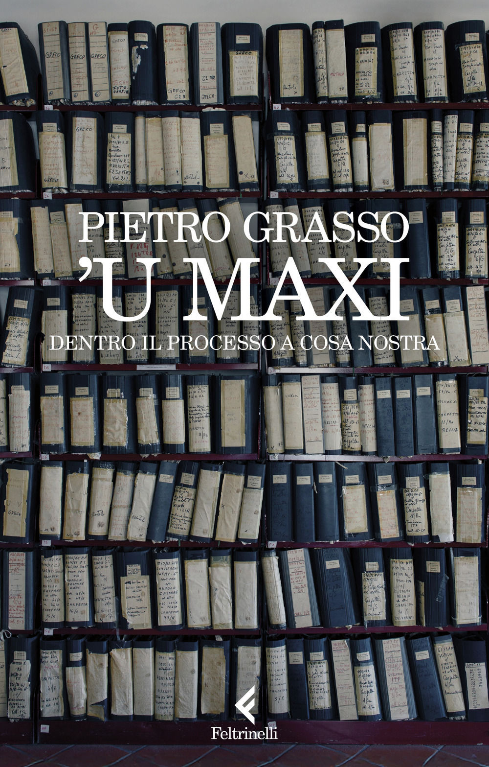Libro Maxi. Dentro il processo a Cosa Nostra di Pietro Grasso - ean 9788807175602 - Feltrinelli