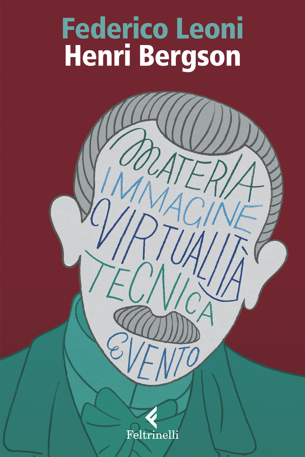 Libro Henri Bergson di Federico Leoni - ean 9788807227226 - Feltrinelli