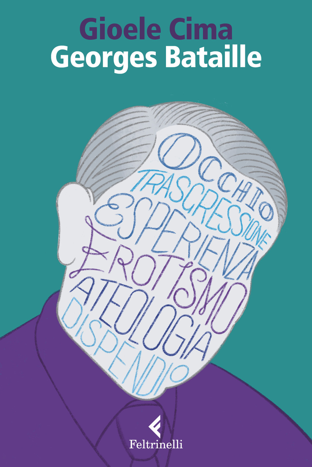 Libro Georges Bataille di Gioele Cima - ean 9788807227257 - Feltrinelli
