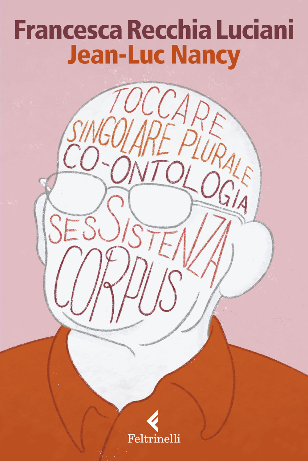 Libro Jean-Luc Nancy di Francesca Recchia Luciani - ean 9788807227271 - Feltrinelli