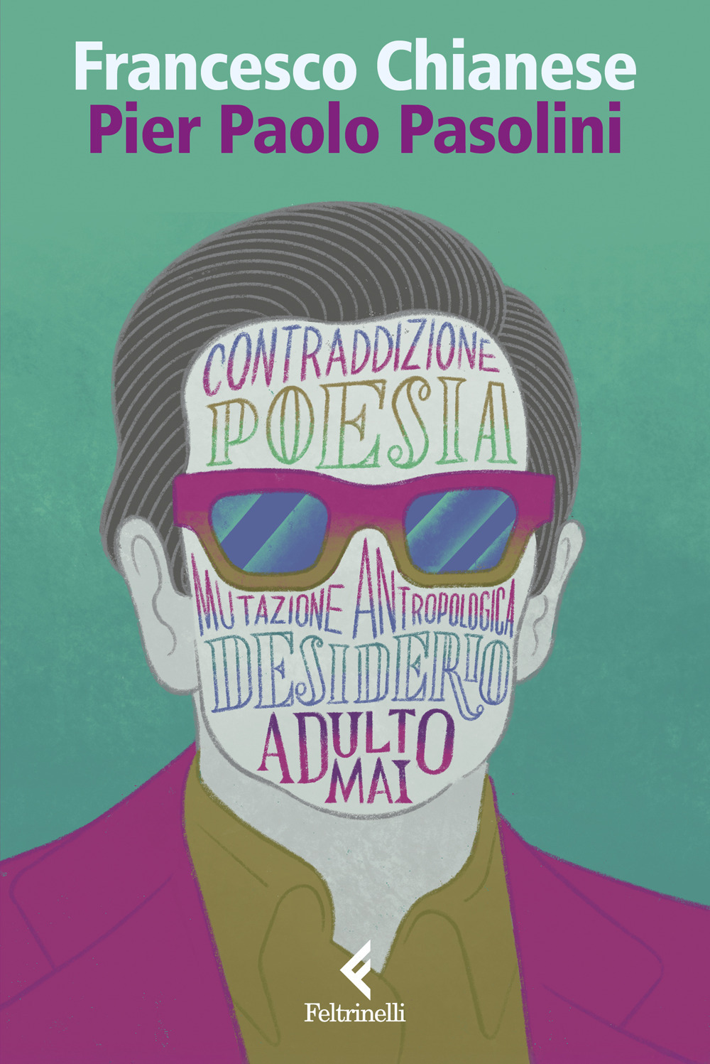 Libro Pier Paolo Pasolini di Francesco Chianese - ean 9788807227424 - Feltrinelli