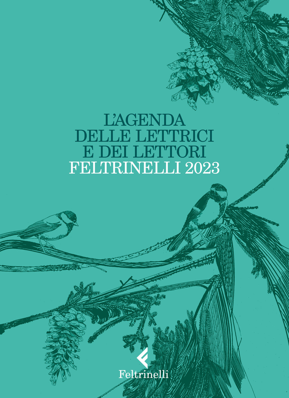 Libro agenda delle lettrici e dei lettori Feltrinelli 2023 di  - ean 9788807421594 - Feltrinelli