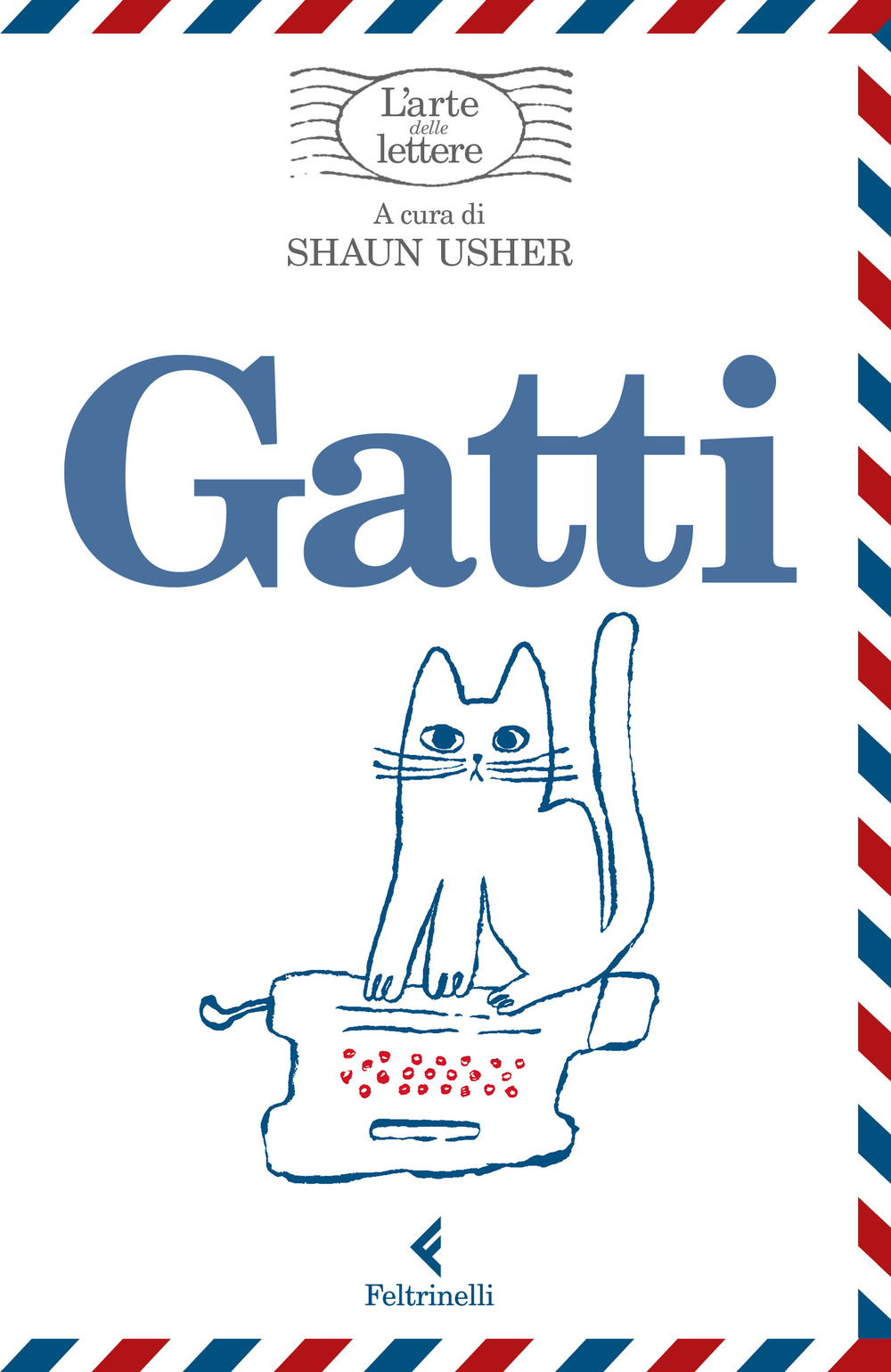 Libro Gatti. L'arte delle lettere di  - ean 9788807492662 - Feltrinelli