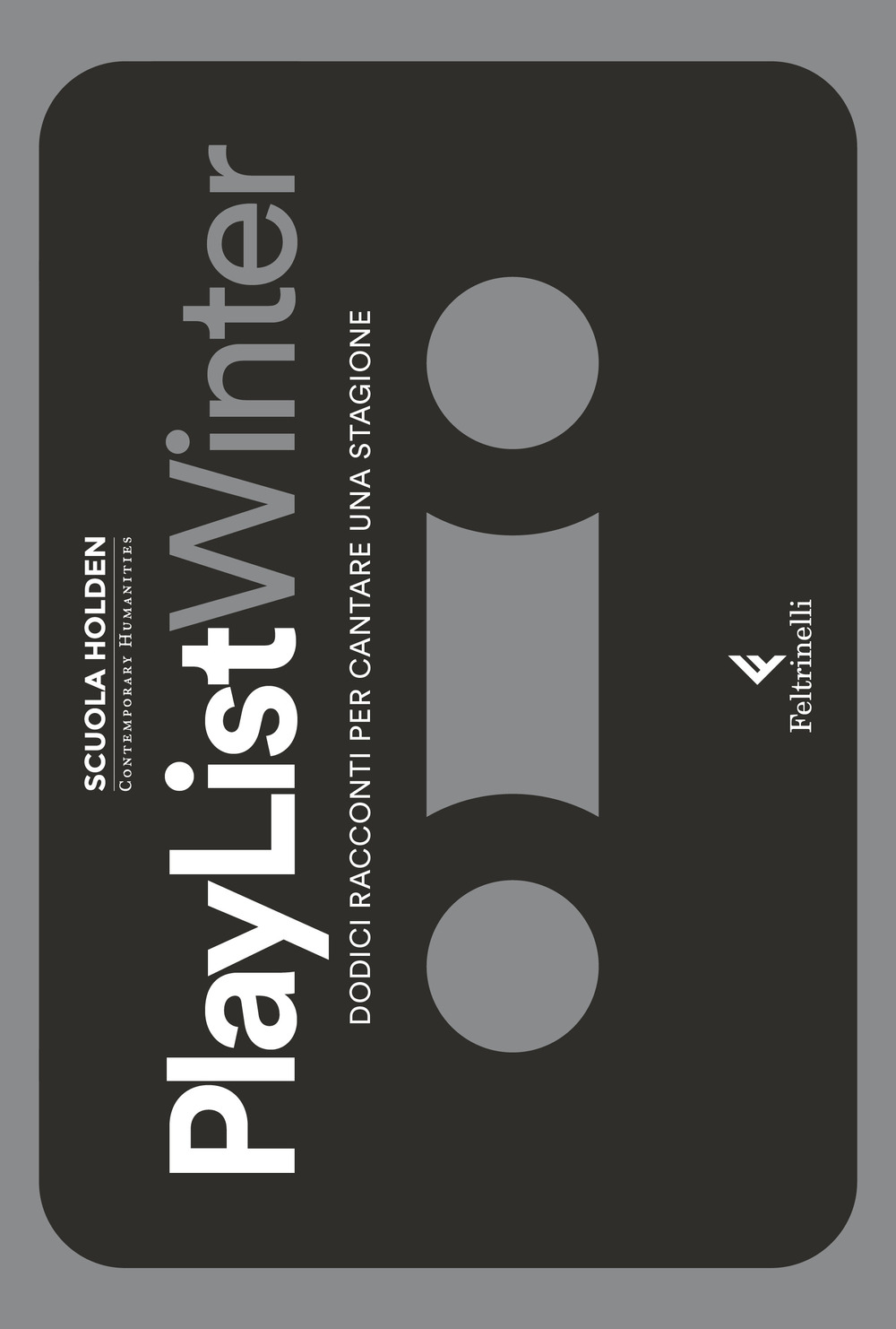Libro PlayList Winter. Dodici racconti per cantare una stagione di  - ean 9788807492853 - Feltrinelli