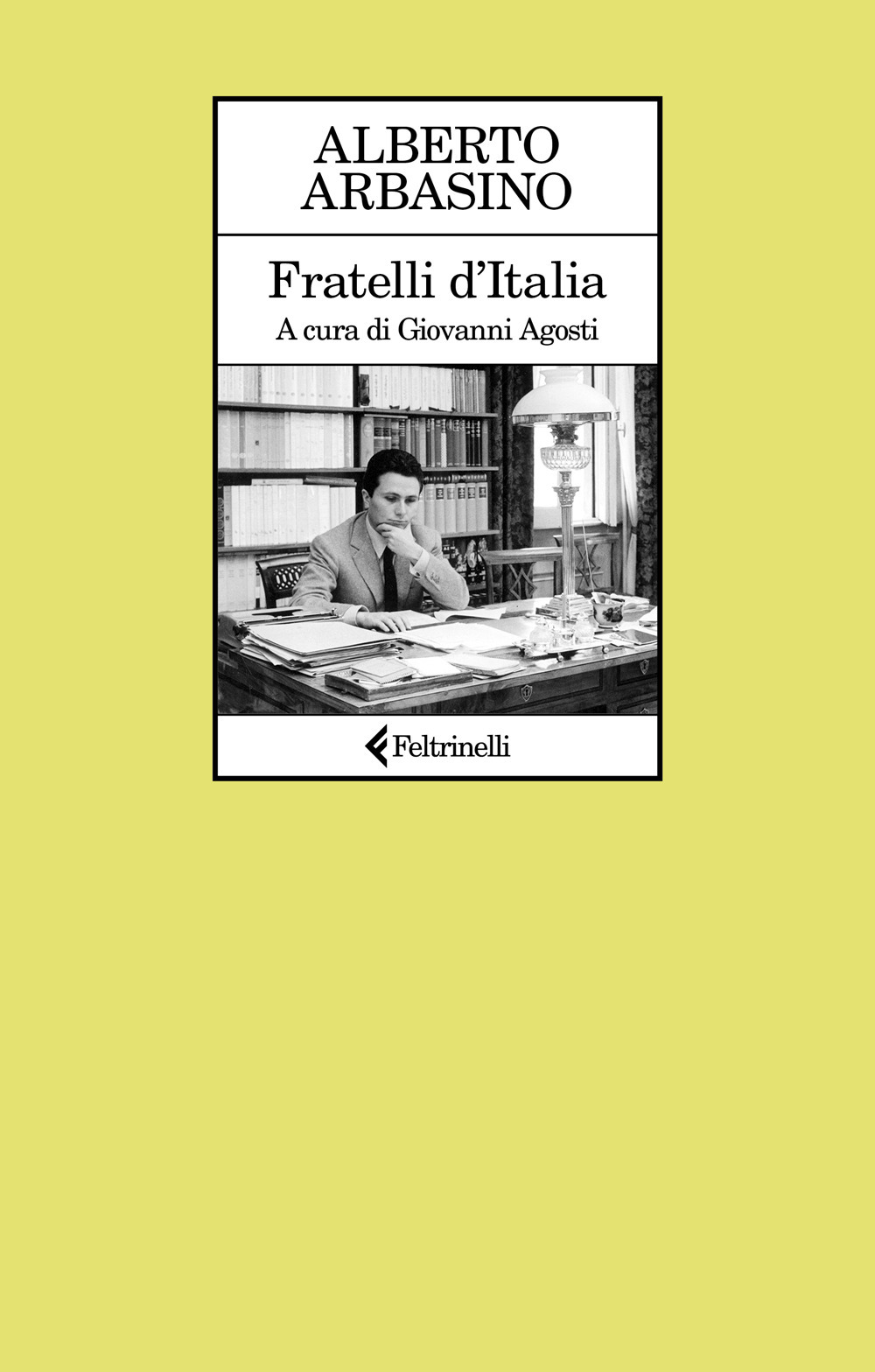 Libro Fratelli d'Italia di Alberto Arbasino - ean 9788807530548 - Feltrinelli