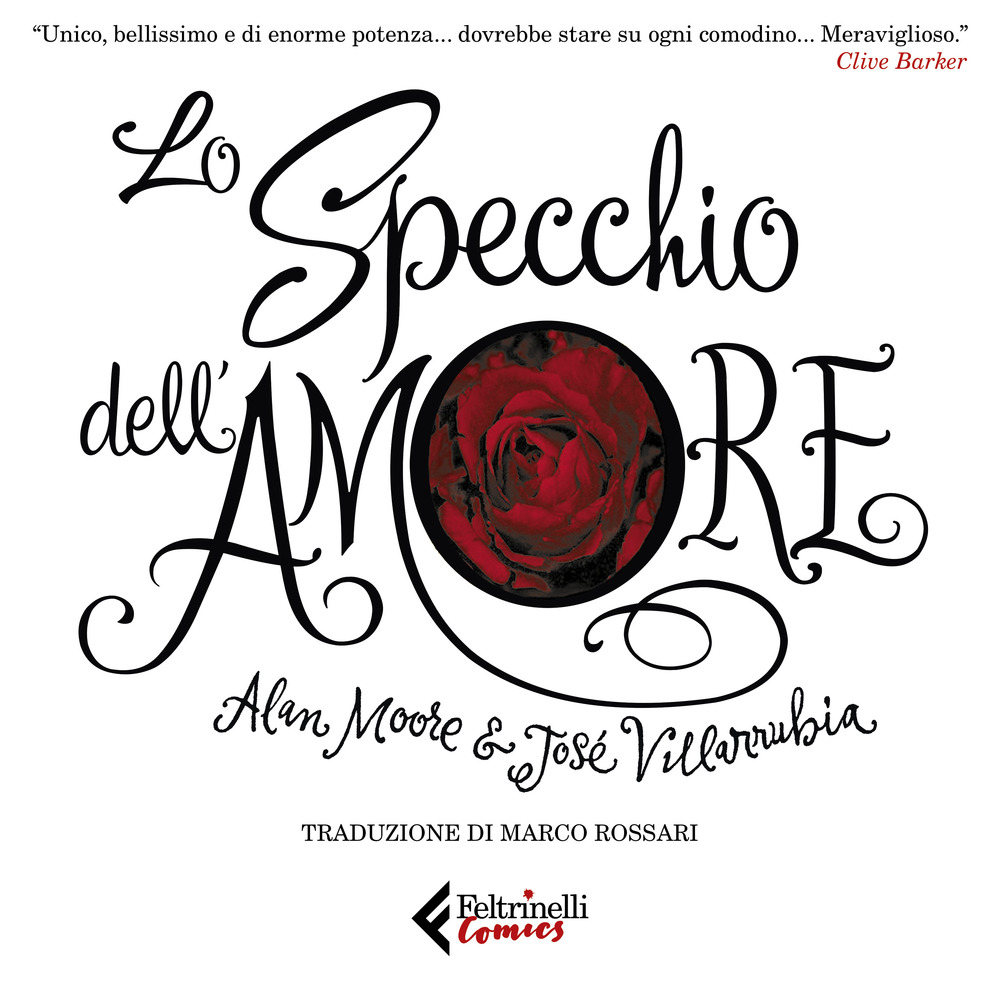 Libro specchio dell'amore di Alan Moore; José Villarubia - ean 9788807550461 - Feltrinelli