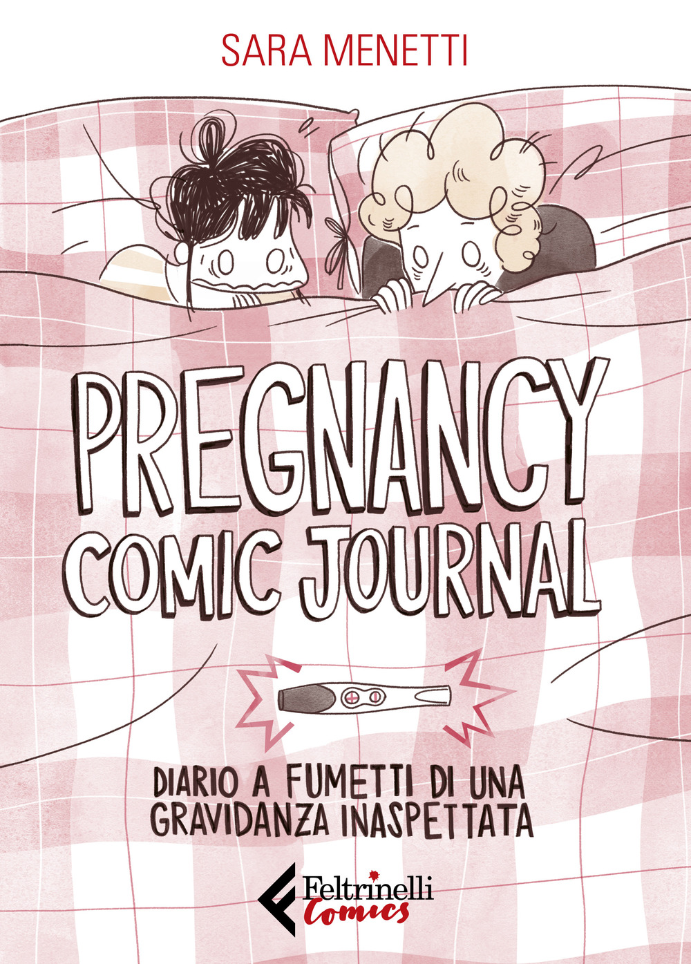 Libro Pregnancy comic journal. Diario a fumetti di una gravidanza inaspettata di Sara Menetti - ean 9788807550478 - Feltrinelli