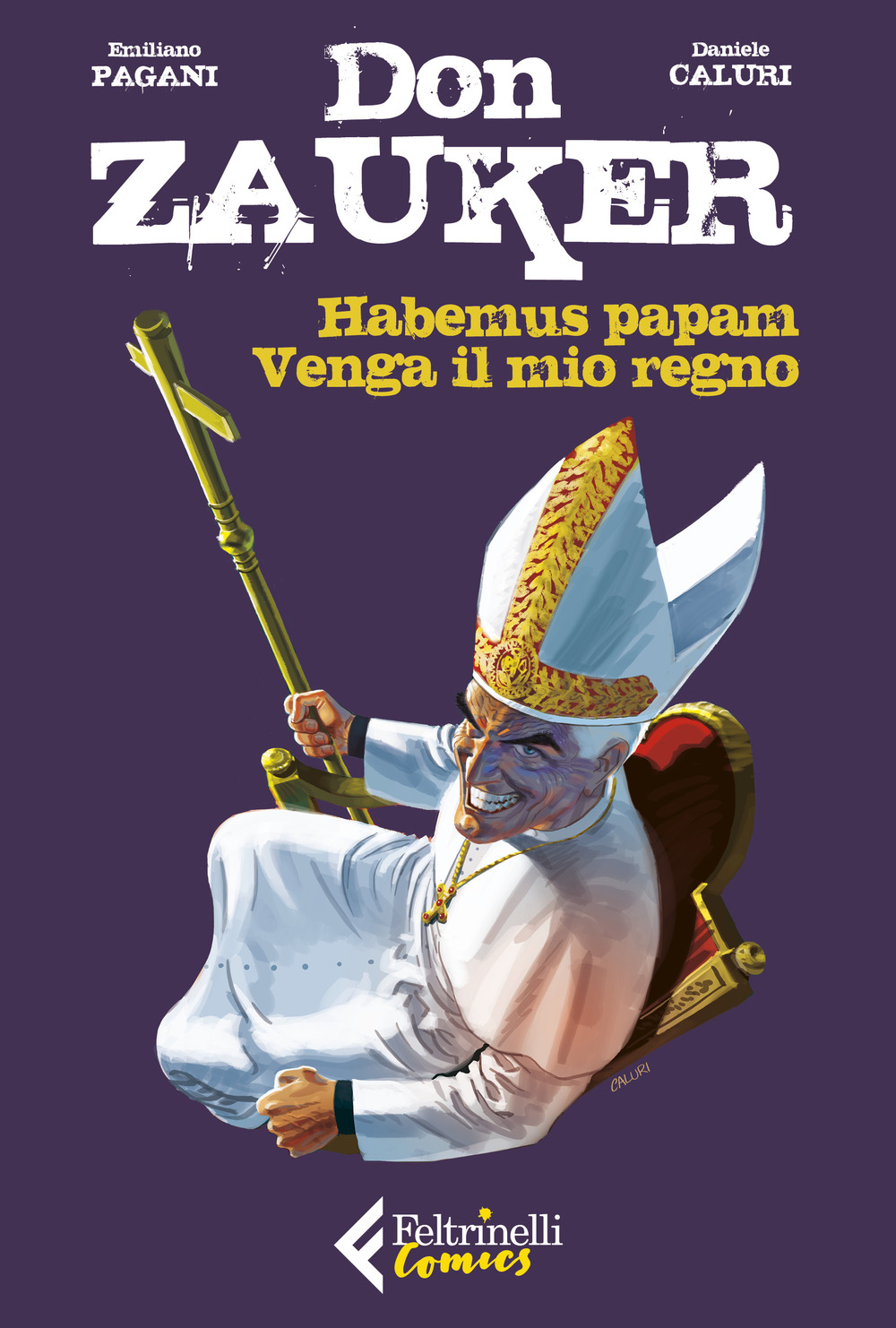 Libro Habemus papam-Venga il mio regno. Don Zauker di Emilio Pagani - ean 9788807550485 - Feltrinelli