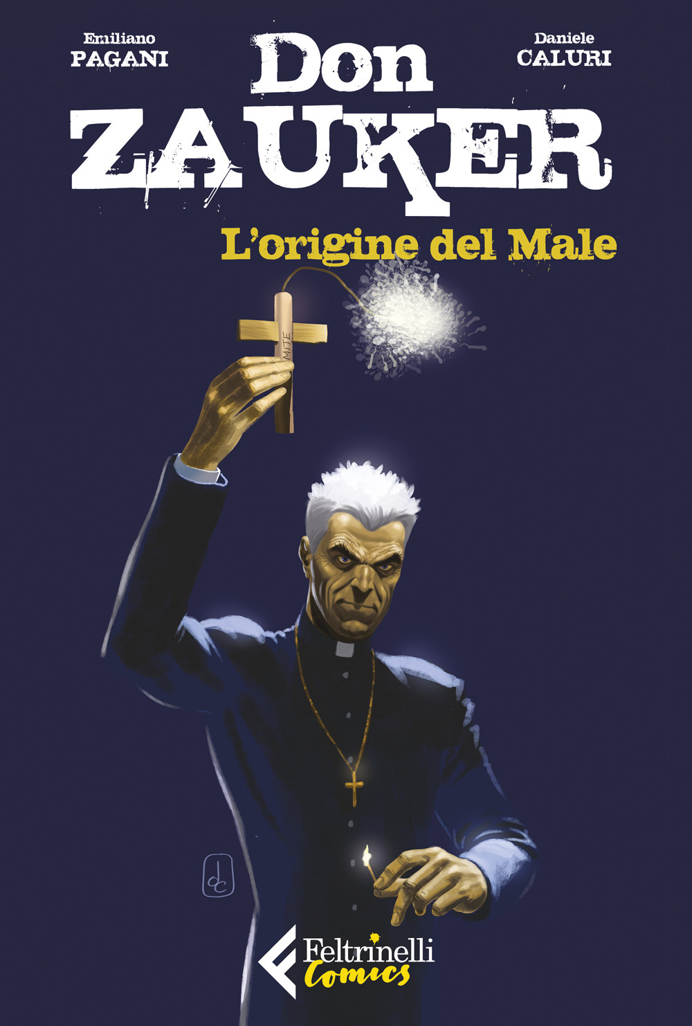 Libro origine del Male. Don Zauker di Emiliano Pagani - ean 9788807550621 - Feltrinelli