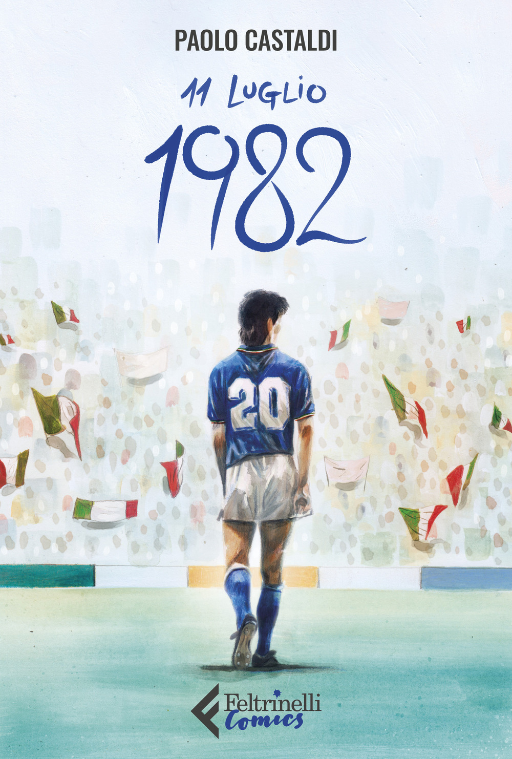Libro 11 luglio 1982 di Paolo Castaldi - ean 9788807551086 - Feltrinelli