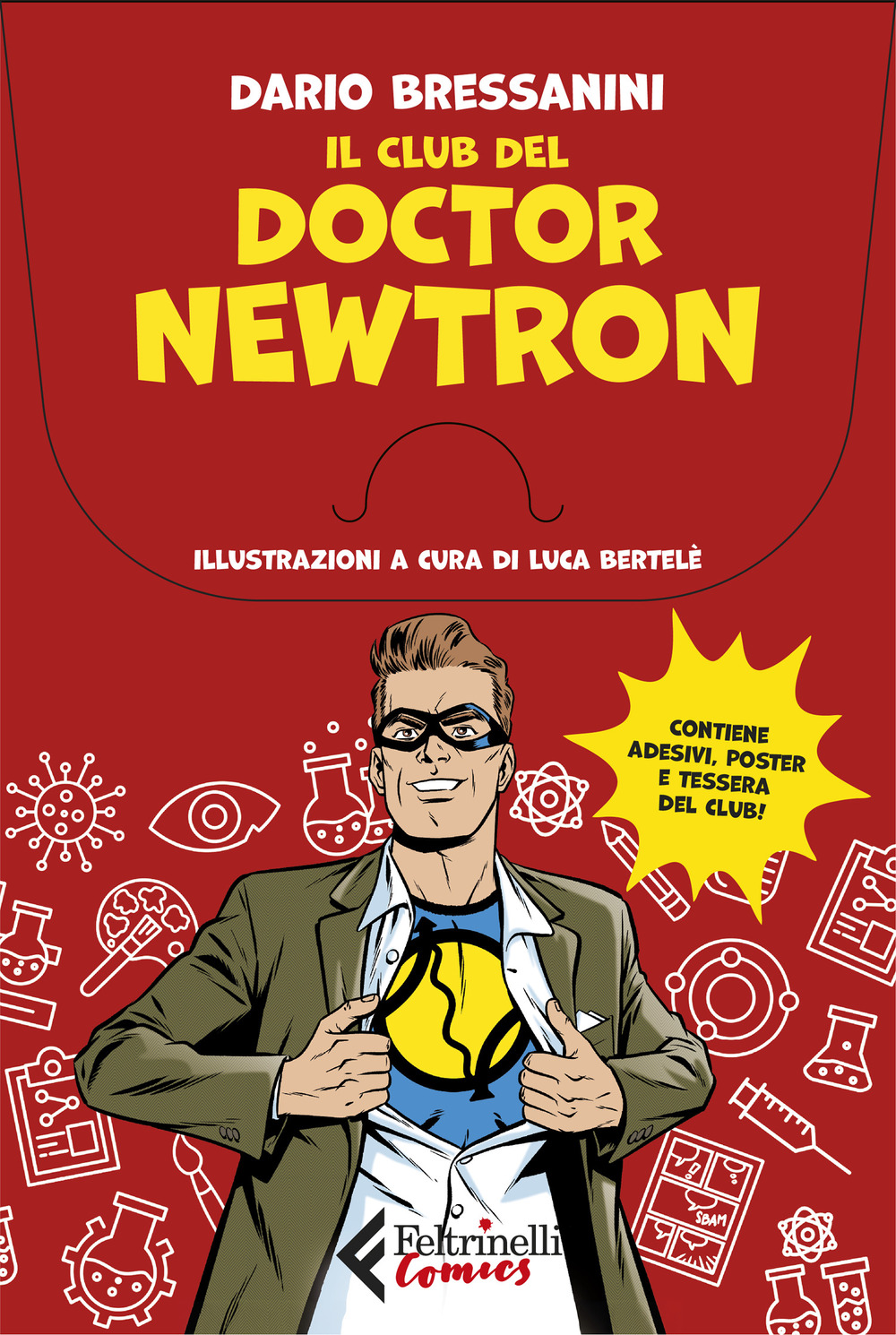 Libro club del Doctor Newtron di Dario Bressanini - ean 9788807551703 - Feltrinelli