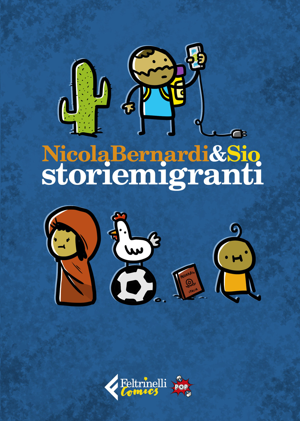 Libro Storiemigranti. Ediz. pop di Nicola Bernardi; Sio - ean 9788807551864 - Feltrinelli