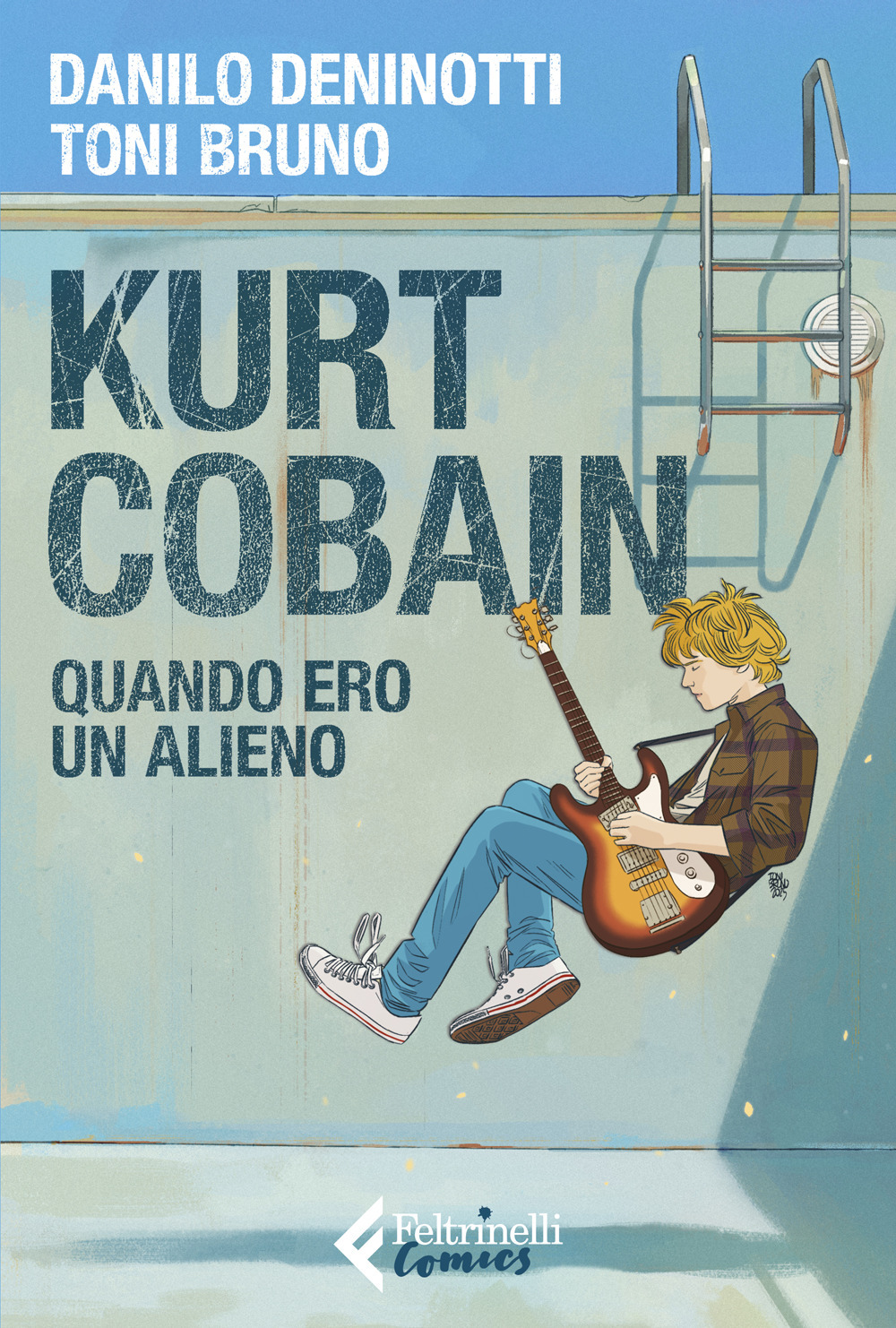 Libro Kurt Cobain. Quando ero un alieno di Danilo Deninotti; Toni Bruno - ean 9788807551918 - Feltrinelli