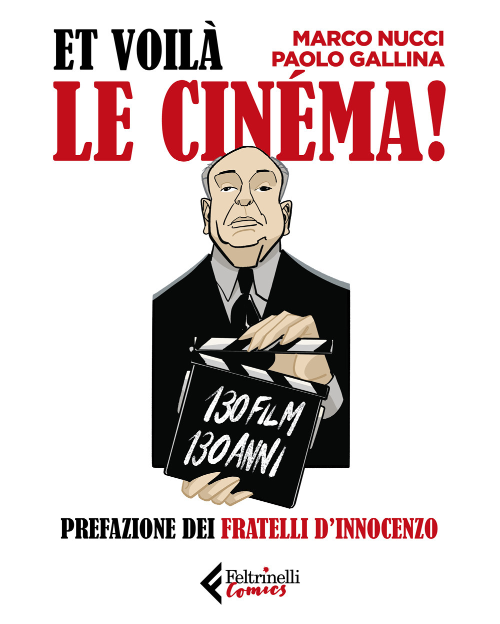 Libro Et voilà le cinéma! di Marco Nucci - ean 9788807551932 - Feltrinelli