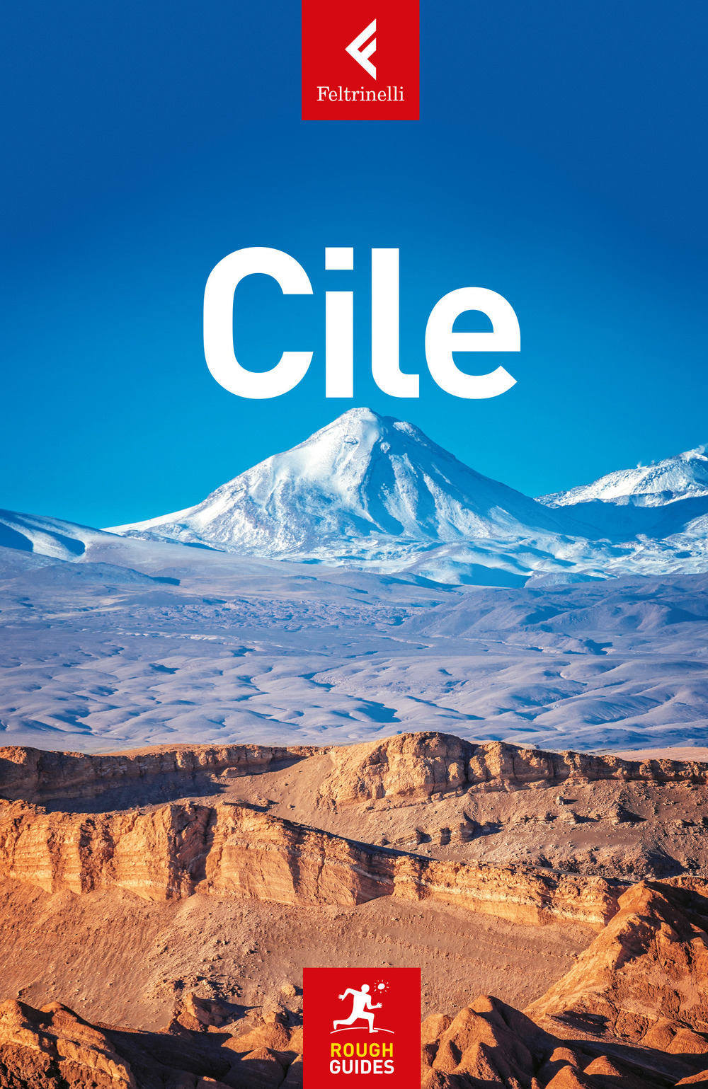 Libro Cile di Nick Edwards; Anna Kaminski; Shafik Meghji; Sorrel Moseley-Williams - ean 9788807714399 - Feltrinelli