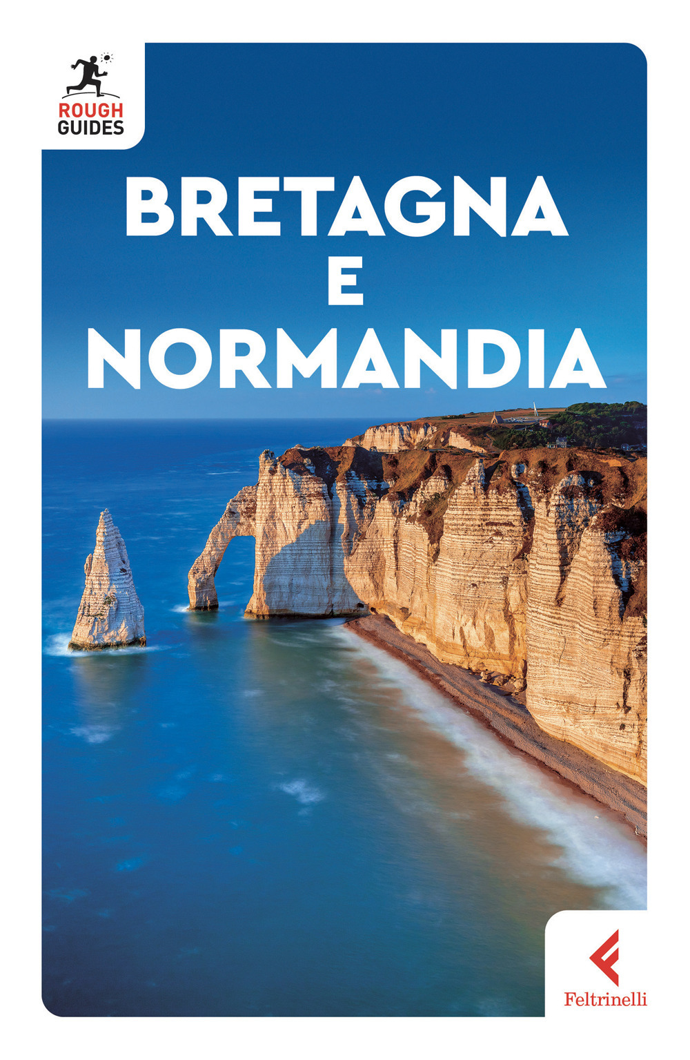 Libro Bretagna e Normandia di Victoria Trott; Greg Ward - ean 9788807714825 - Feltrinelli