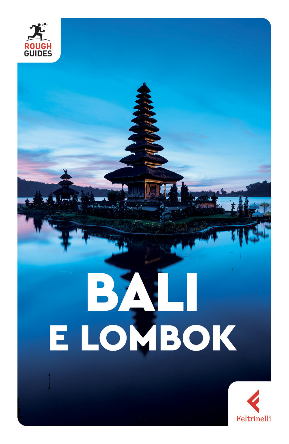 Libro Bali e Lombok di Linda Hoffman; Lesley Reader; Lucy Ridout - ean 9788807714849 - Feltrinelli