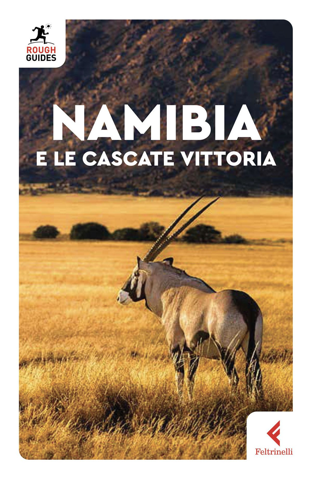 Libro Namibia e le cascate Vittoria di Sara Humphreys - ean 9788807714863 - Feltrinelli