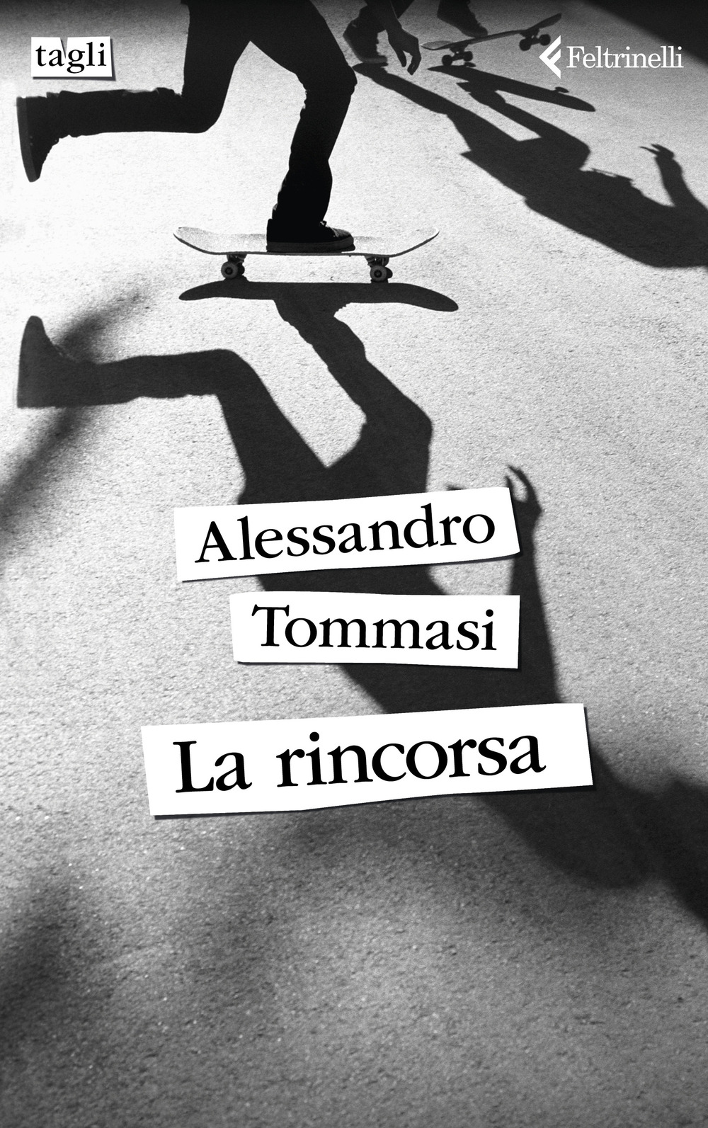 Libro rincorsa di Alessandro Tommasi - ean 9788807730672 - Feltrinelli