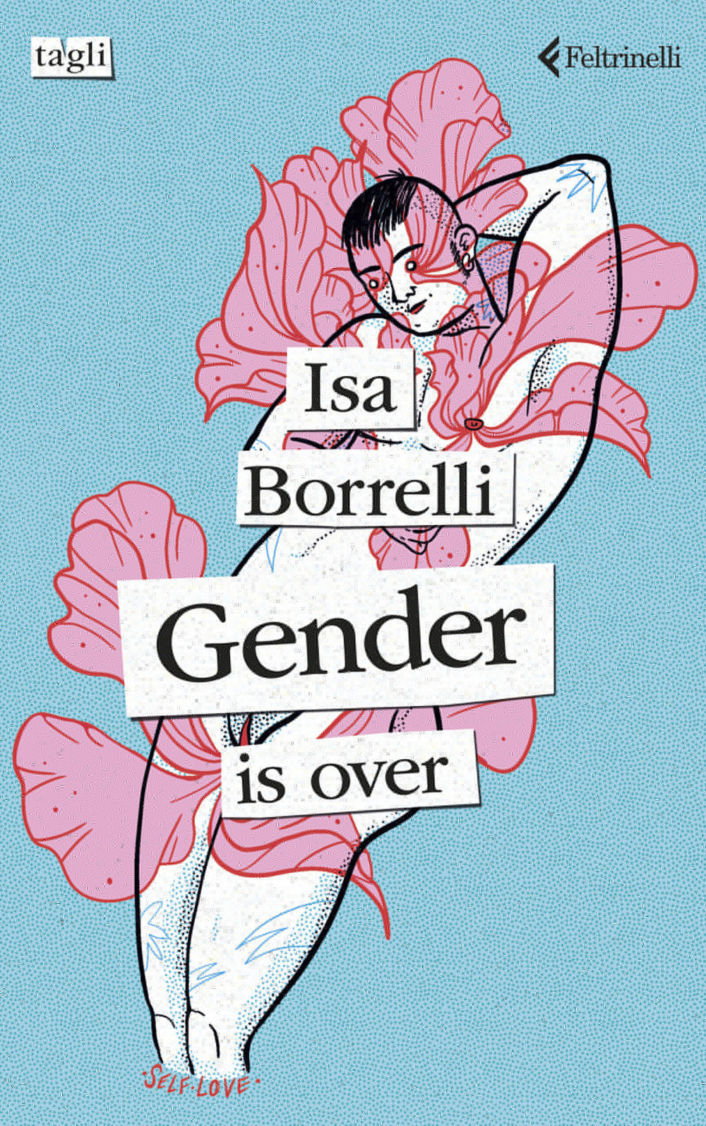 Libro Gender is over. Ediz. italiana di Isa Borrelli - ean 9788807730764 - Feltrinelli