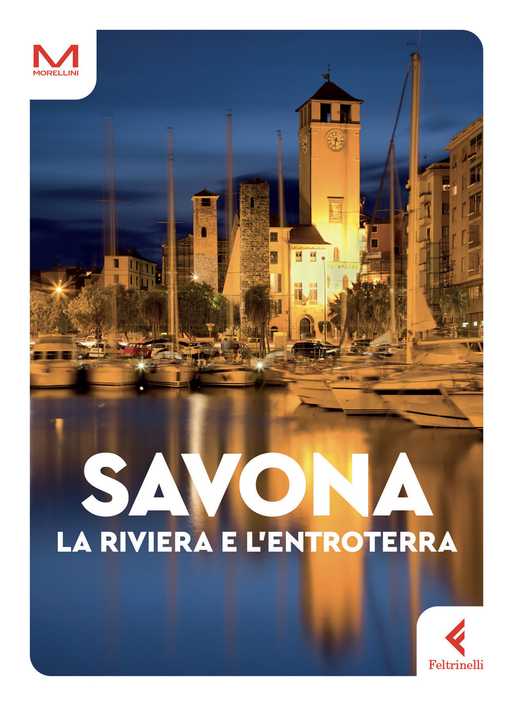 Libro Savona. La riviera e l'entroterra di Doriana Rodino; Ilaria Caprioglio - ean 9788807741876 - Feltrinelli