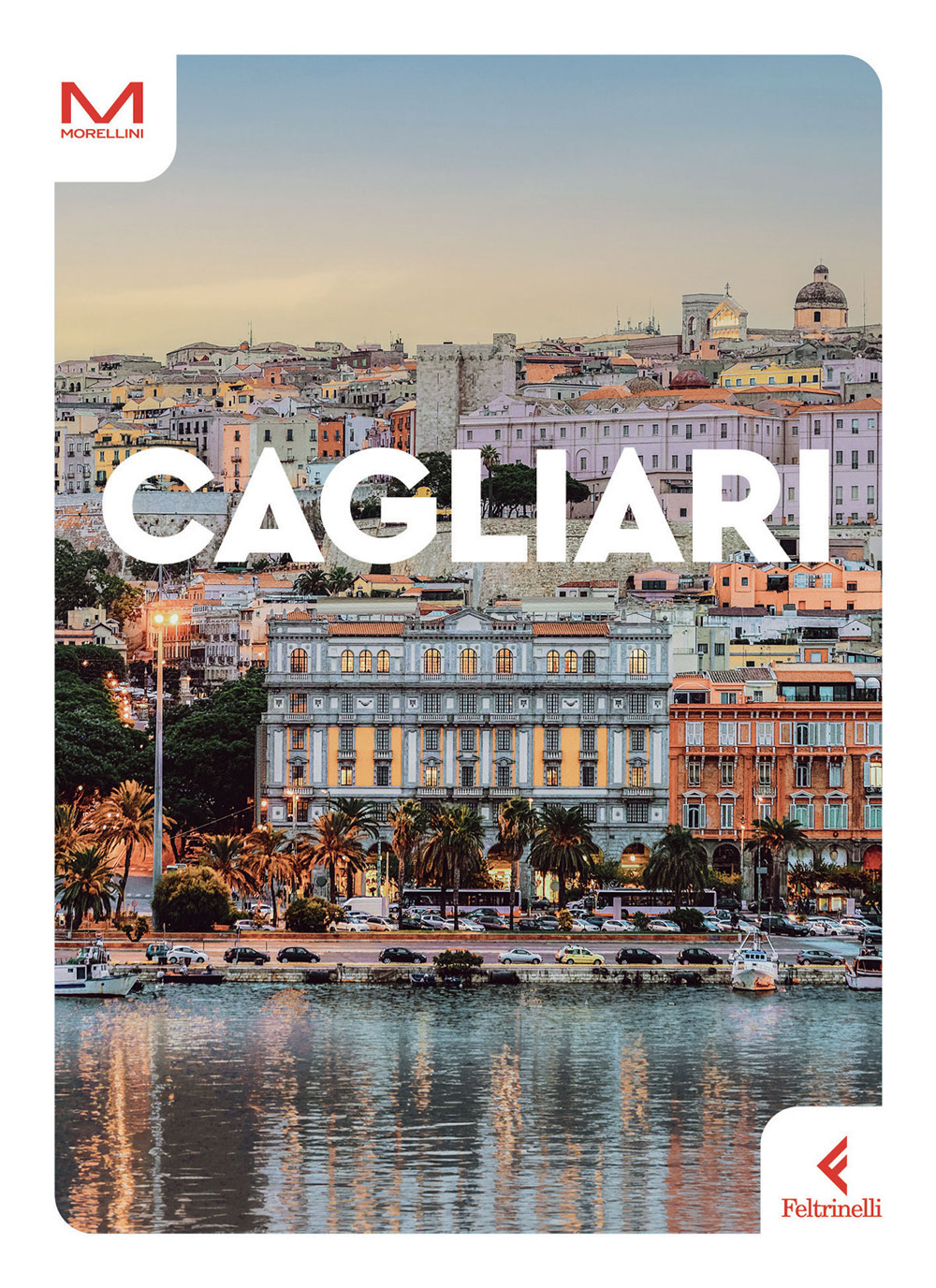 Libro Cagliari di Claudia Rabellino Becce - ean 9788807741968 - Feltrinelli