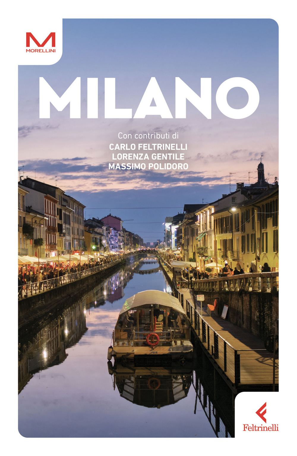 Libro Milano di Monica Colombo - ean 9788807742026 - Feltrinelli