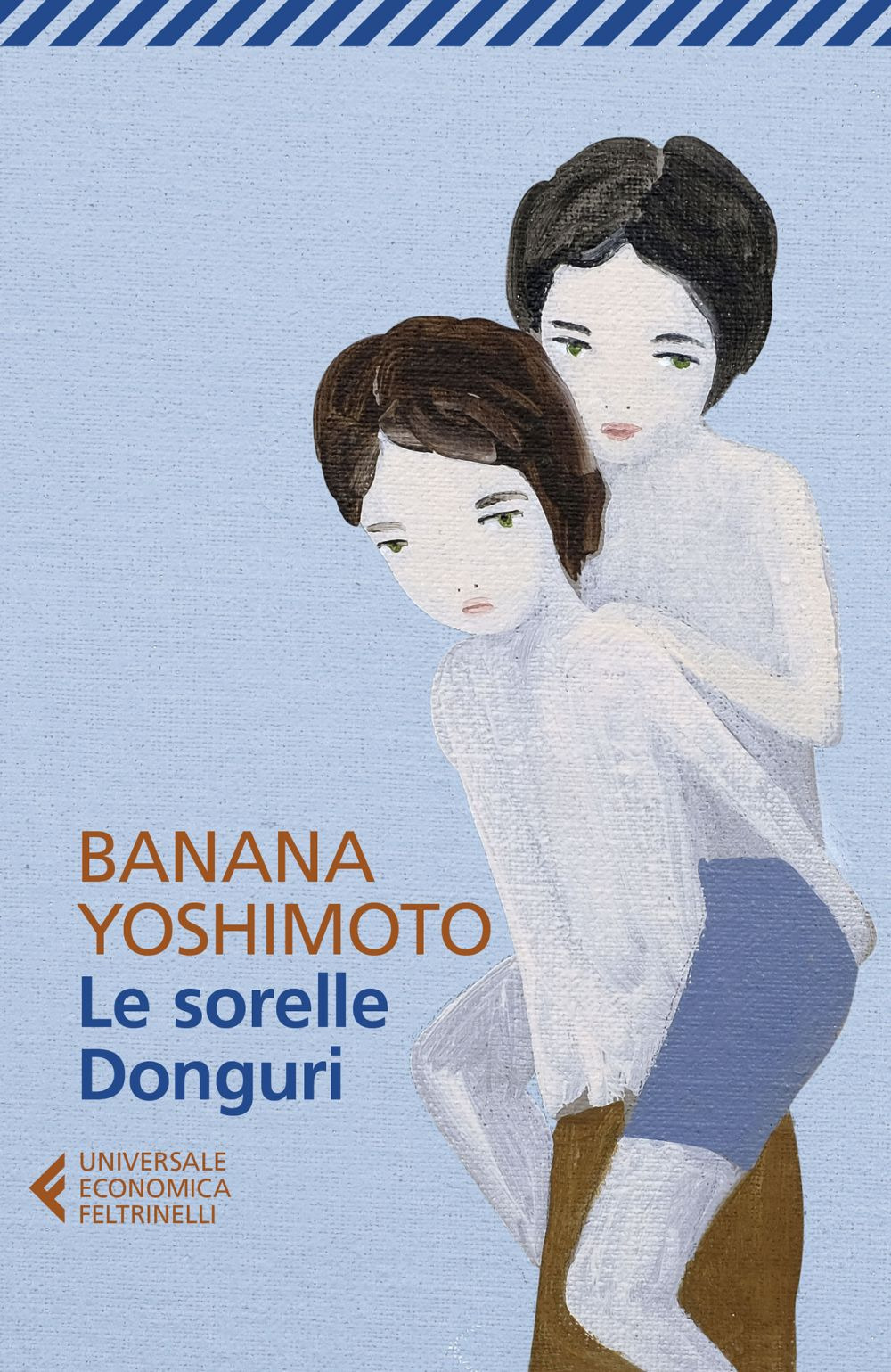 Libro sorelle Donguri di Banana Yoshimoto - ean 9788807893292 - Feltrinelli