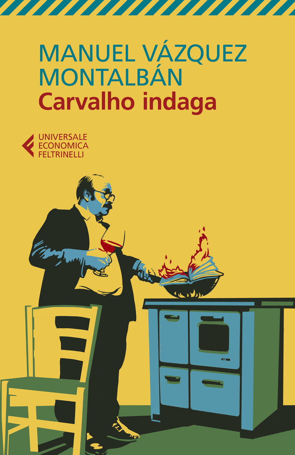 Libro Carvalho indaga di Manuel Vázquez Montalbán - ean 9788807893315 - Feltrinelli