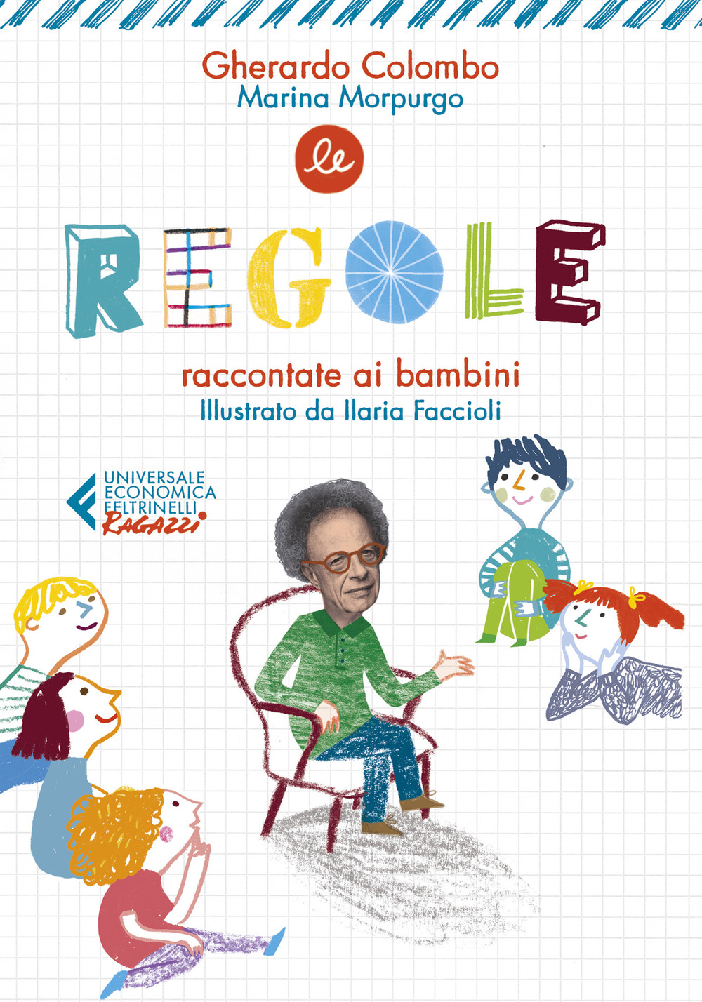 Libro regole raccontate ai bambini di Gherardo Colombo; Marina Morpurgo - ean 9788807893544 - Feltrinelli