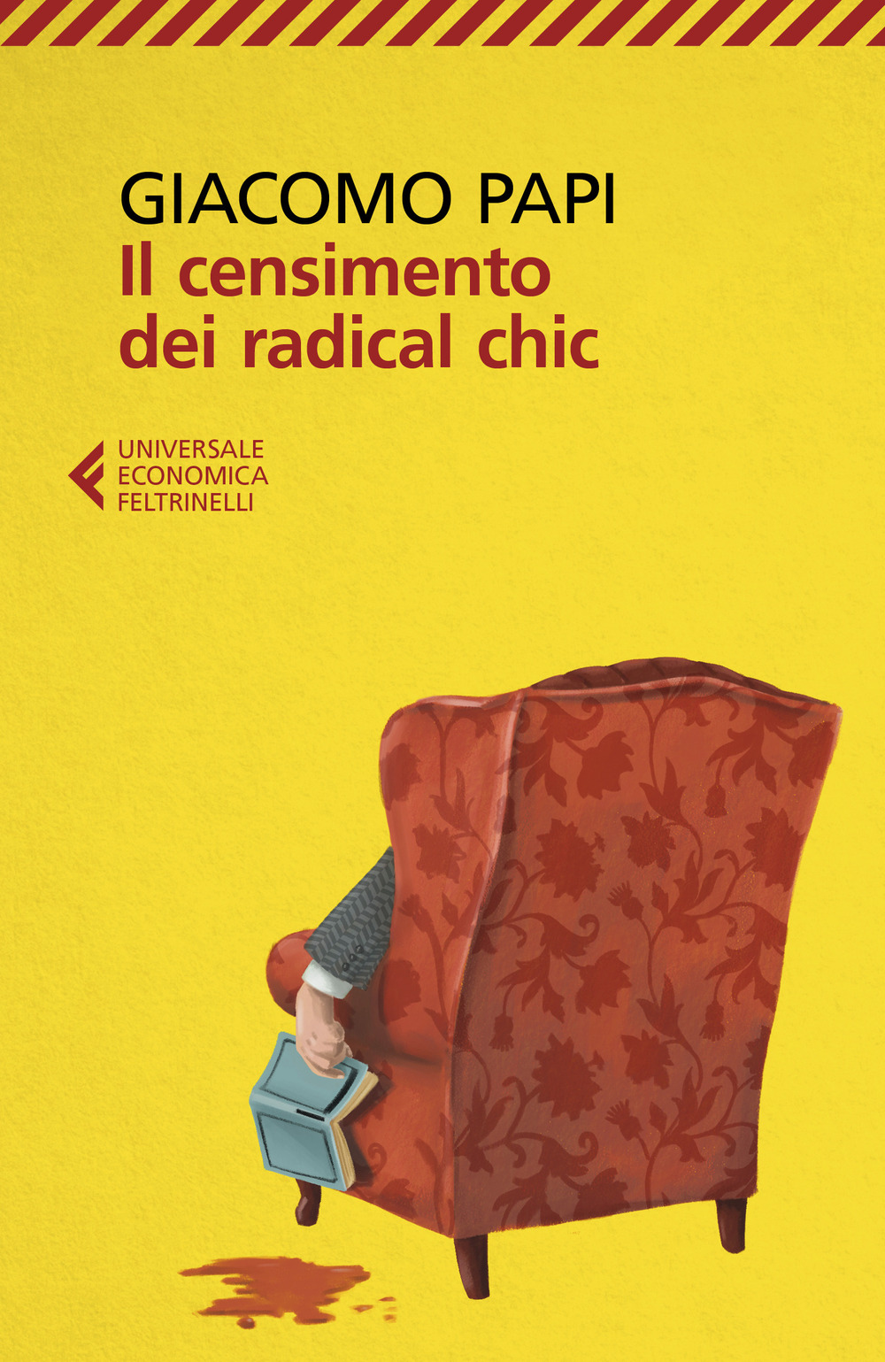 Libro censimento dei radical chic di Giacomo Papi - ean 9788807893650 - Feltrinelli