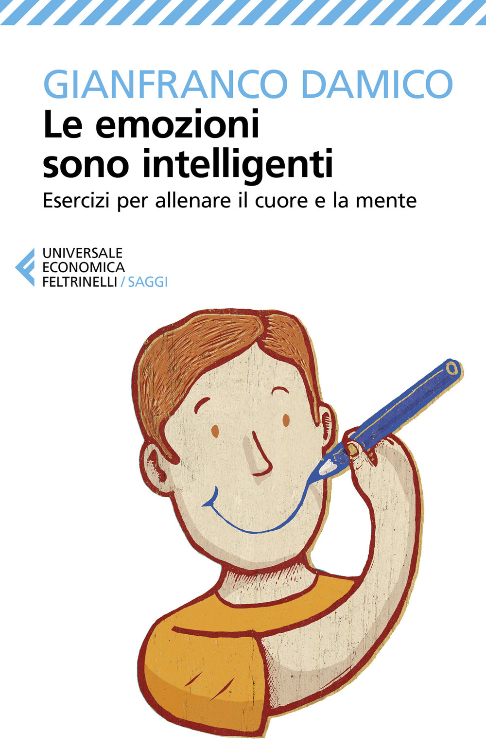 Libro emozioni sono intelligenti. Esercizi per allenare il cuore e la mente di Gianfranco Damico - ean 9788807893902 - Feltrinelli