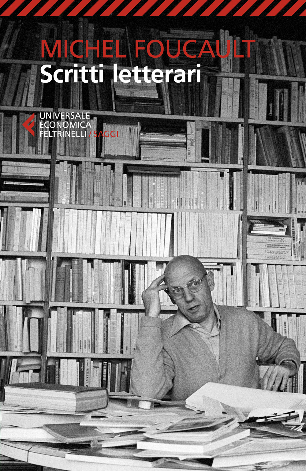 Libro Scritti letterari di Michel Foucault - ean 9788807894022 - Feltrinelli